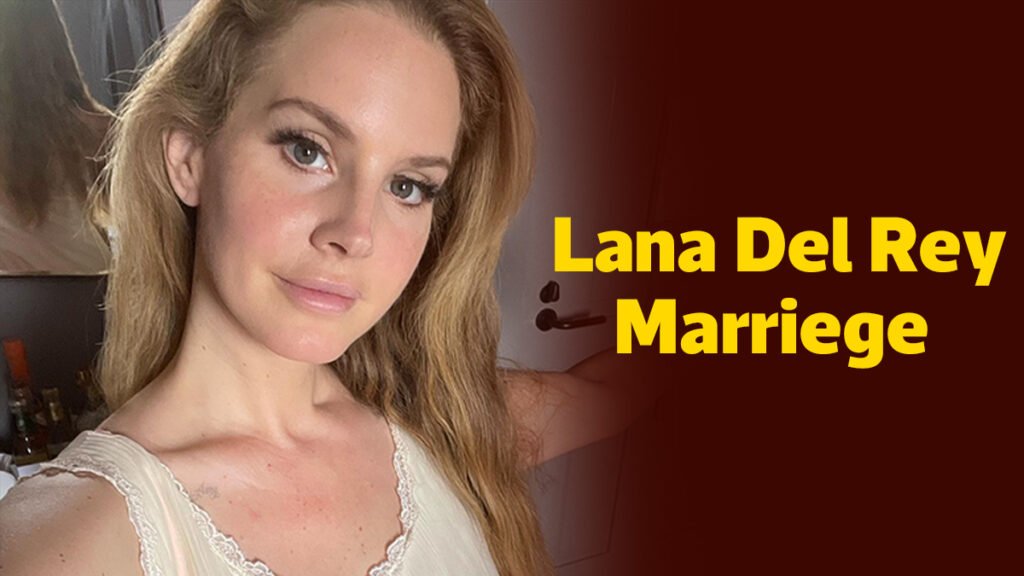 Lana Del Rey marriage