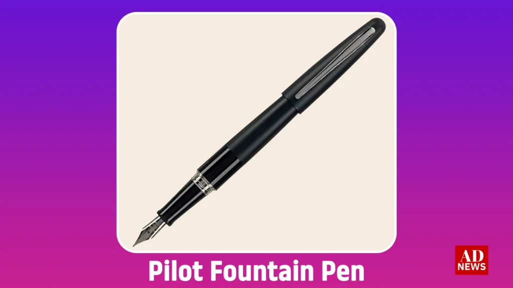 Best fountain pen: आपके लेखन अनुभव को खास बनाने वाले टॉप 8 पेन!